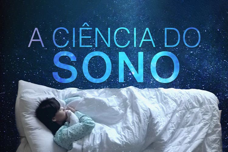 A Ciência do Sono