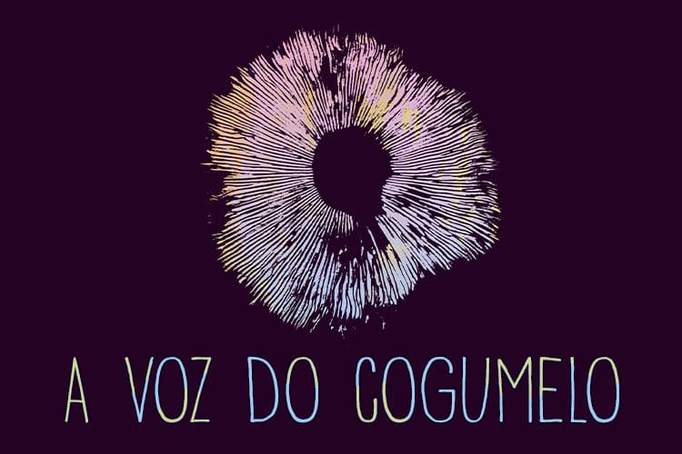 A Voz do Cogumelo