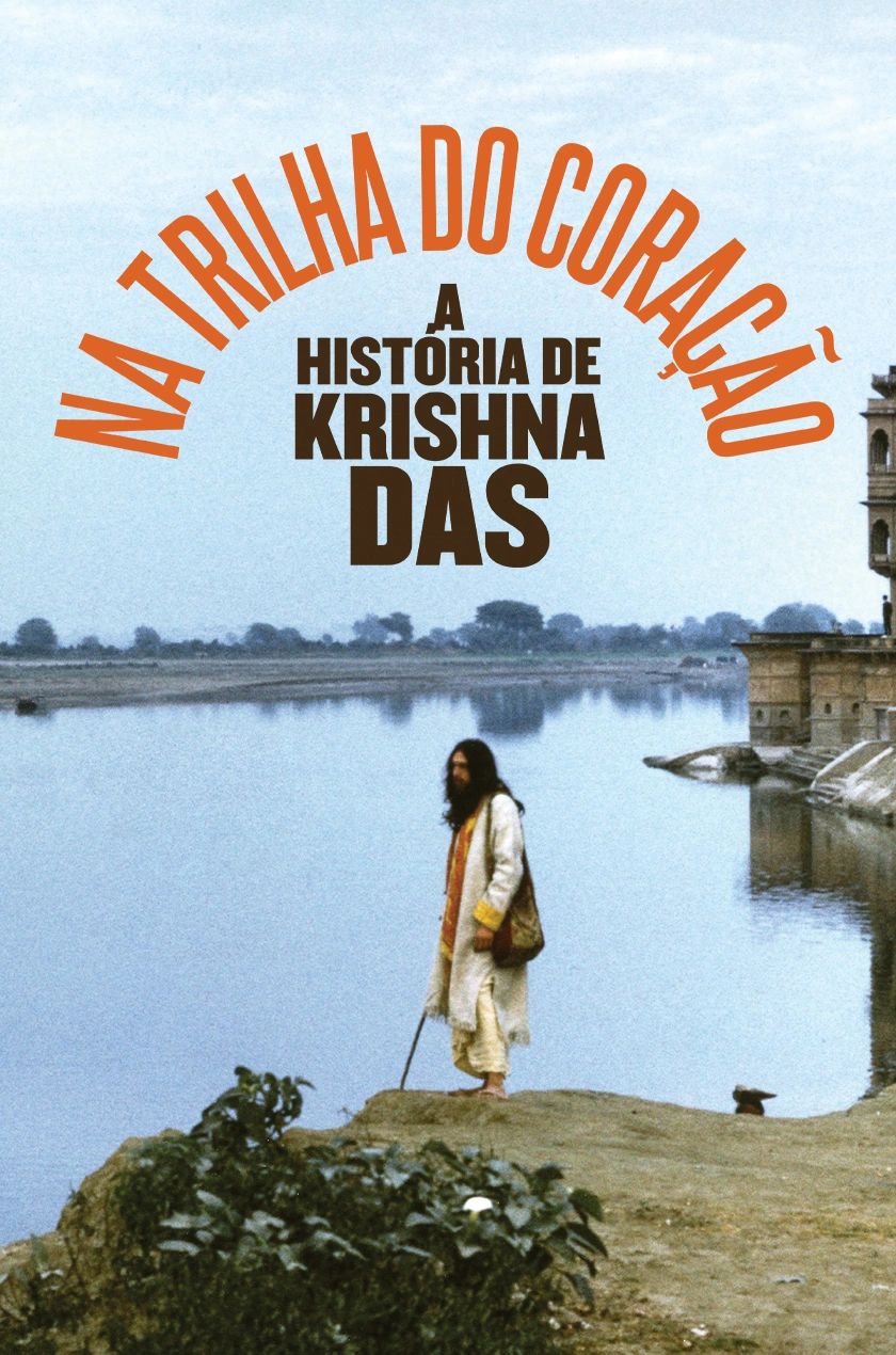 Na Trilha do Coração: A História de Krishna Das