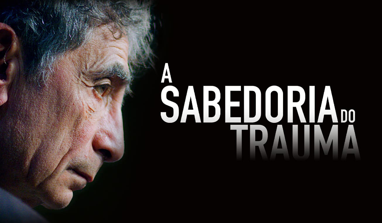 A Sabedoria do Trauma