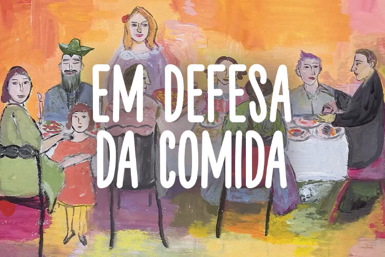Em Defesa da Comida