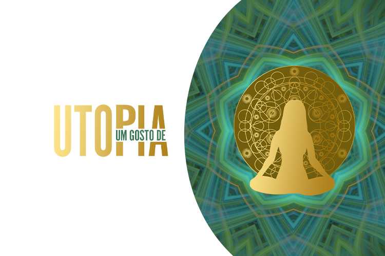 Um Gosto de Utopia