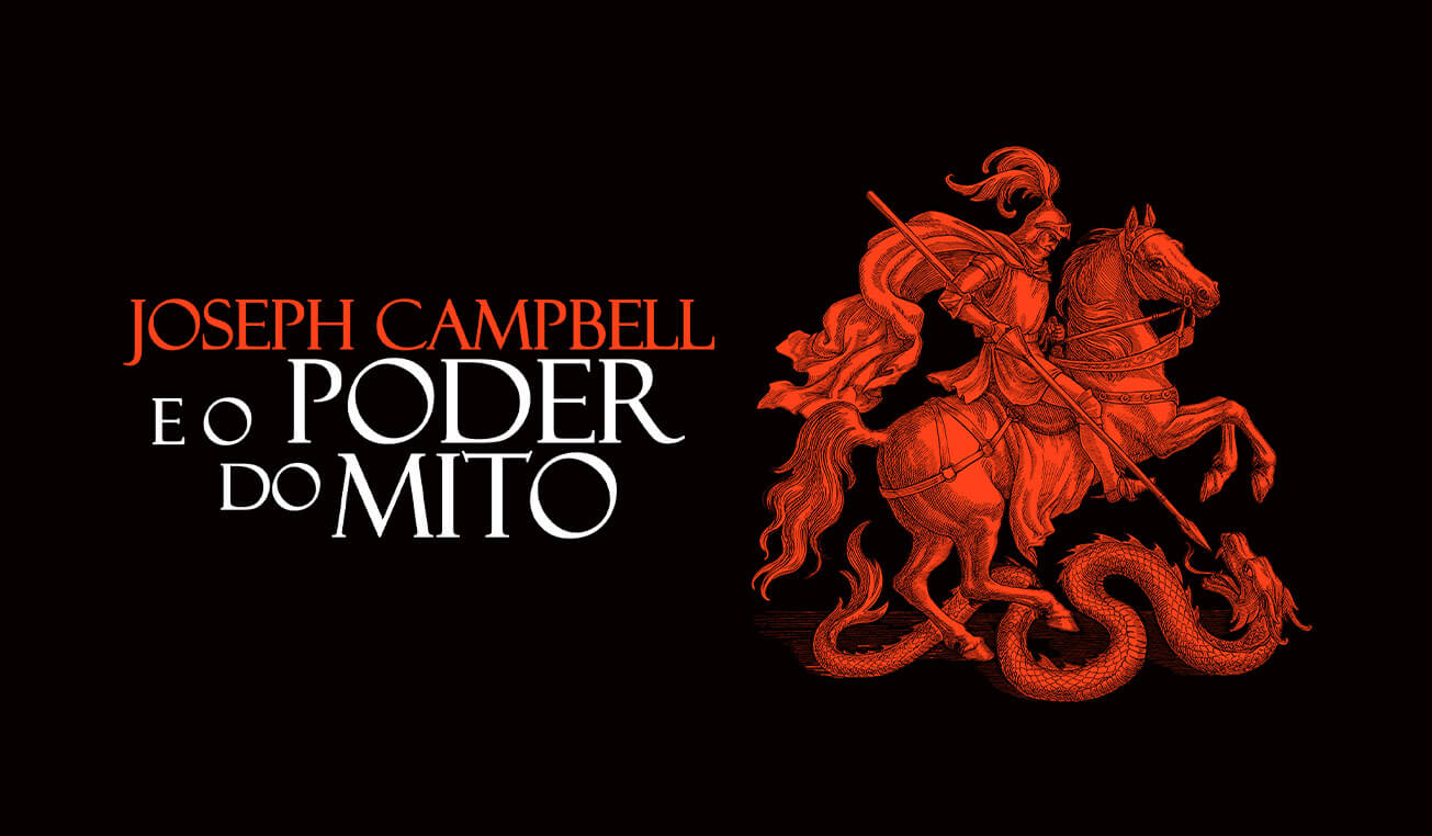 Joseph Campbell e o Poder do Mito